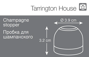 Tarrington House Пробка для шампанского